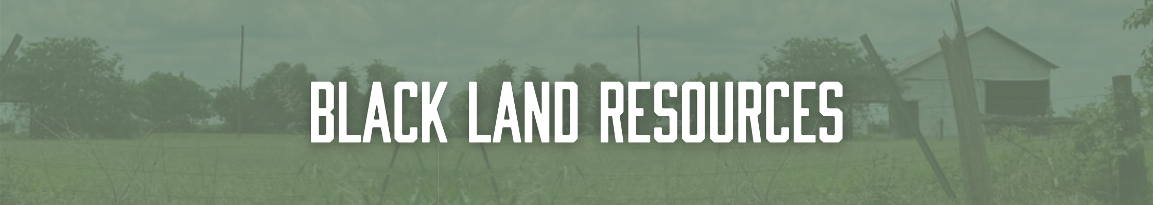 Black Land Resources